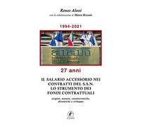 Il salario accessorio nei contratti del S.S.N. Lo strumento dei fondi contrattua