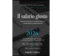 IL SALARIO GIUSTO: D.L. 30 aprile 2026, n. 62 convertito con modificazioni dalla L. 25 giugno 2026, n. 112 G.U. n. 147 del 27 giugno 2026