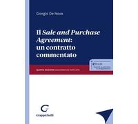 Il «sale and purchase agreement»: un contratto commentato. Ediz. ampliata ...
