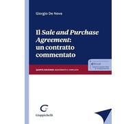 Il «sale and purchase agreement»: un contratto commentato. Ediz. ampliata ...