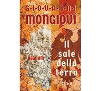 Il sale della terra - Atto II di Giovanni Mongiovì, 2022, Youcanprint