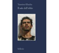 Il sale dell'oblio [Paperback] [Aug 30, 2022] Khadra, Yasmina and Di Leo, Marina