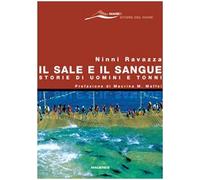 Il sale e il sangue. Storie di uomini e tonni