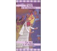 Il sale e lo zucchero-La sal y el azúcar