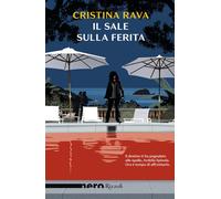 Il sale sulla ferita - Rava Cristina