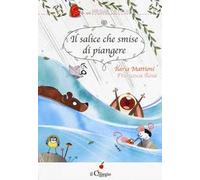 Il salice che smise di piangere