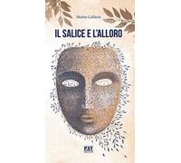 Il salice e l'alloro
