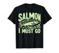 Il Salmone Chiama Devo Andare a Pesca al Salmone Maglietta
