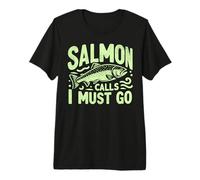 Il Salmone Chiama Devo Andare a Pesca al Salmone Maglietta Premium