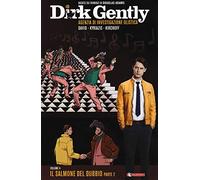 Il salmone del dubbio, parte 2. Dirk Gently. Vol. 4