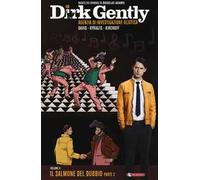 Il salmone del dubbio, parte 2. Dirk Gently. Vol. 4