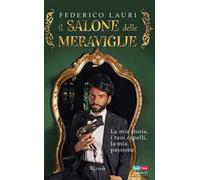 Il salone delle meraviglie. La mia storia, i tuoi capelli, la mia passione