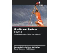 Il salto con l'asta a scuola: Una proposta didattica basata sulla sua storia