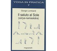 Il saluto al sole (sûrya-namaskâra)