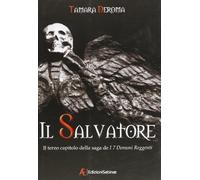 Il salvatore. I 7 demoni reggenti (Vol. 3)