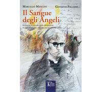 Il sangue degli angeli. La faccia scomoda della Resistenza, il contributo dei ca