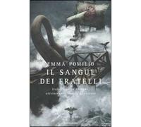 Il sangue dei fratelli. Il romanzo di Roma