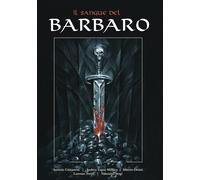 Il sangue del barbaro. Con Deck Sistem - Costantini Antonio, Tupac Mollica...