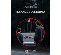 Il sangue del daino - 2025 - BookTribu (Black-out)
