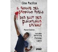 Il sangue del profugo rivela-Das Blut des Flüchtlings erzählt