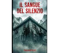 IL SANGUE DEL SILENZIO