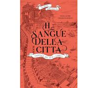 IL SANGUE DELLA CITTA'. CAPITALE DEL SUD. LA TORRE DELLA GUARDIA . VOL. 1 -