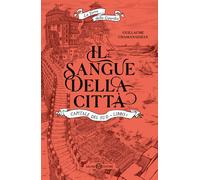 IL SANGUE DELLA CITTA'. CAPITALE DEL SUD. LA TORRE DELLA GUARDIA . VOL. 1 -