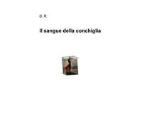 Il sangue della conchiglia