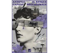 Il sangue dell'animale - [Ortica Editrice]