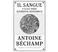 Il sangue e il suo terzo elemento anatomico