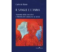 Il sangue e l'anima. Anatomia della cura di sé e filosofia del conoscere sé stessi