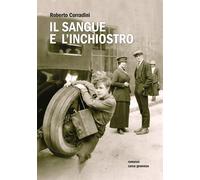Il sangue e l'inchiostro. Ediz. integrale - Corradini Roberto