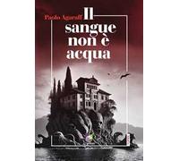 Il sangue non è acqua