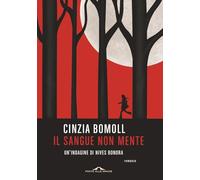 IL SANGUE NON MENTE. UN'INDAGINE DI NIVES BONORA - BOMOLL CINZIA - Ponte alle
