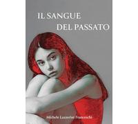 Il sangue sporco del passato