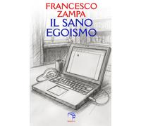 IL SANO EGOISMO