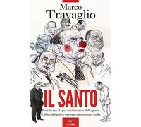 Libri Marco Travaglio - Il Santo