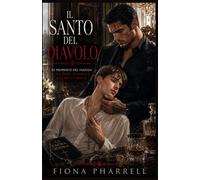 Il Santo del Diavolo: Di proprietà del Pakhan: una dark romance MM sulla mafia