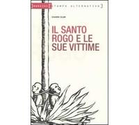 Il santo rogo e le sue vittime