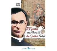 Il santo rosario con il venerabile don Gaetano Tantalo