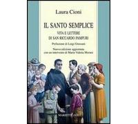 Il santo semplice. Vita e lettere di San Riccardo Pampuri
