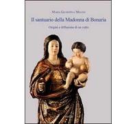 Il santuario della Madonna di Bonaria. Origini e diffusione di un culto