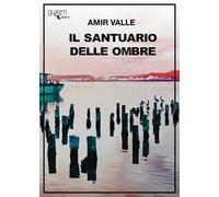 Il santuario delle ombre