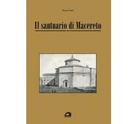 Il santuario di Macereto