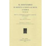 Il Santuario di Monte Li Santi. Le Rote a Narce. Scavi 1985-1996. Vol. 3: iscrizioni, le offerte alimentari. Conclusioni, Le.