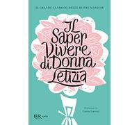 Il saper vivere di Donna Letizia
