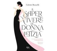 Il saper vivere di Donna Letizia