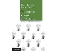 Il sapere come mestiere. La fiducia nei risultati e nella scienza