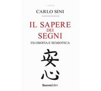 Il sapere dei segni. Filosofia e semiotica