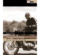 Il sapere della libertà. Vita e opere di Charles Wright Mills
